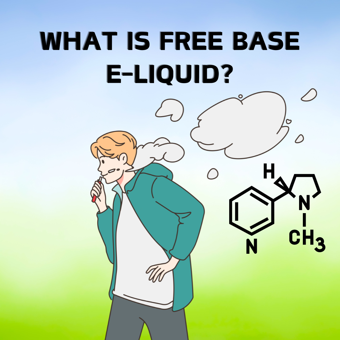 What is Free Base E-liquid?