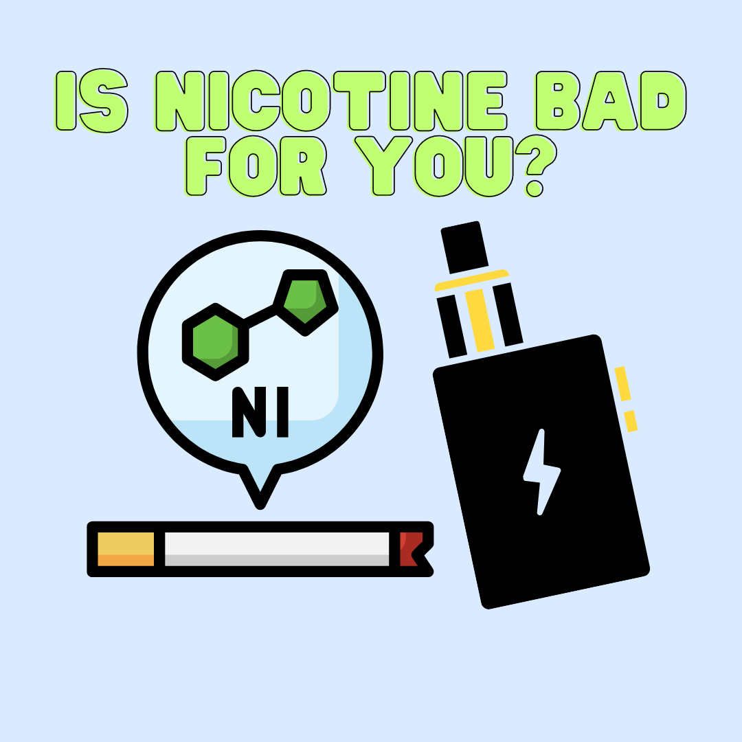 Is nicotine bad for you? | Eliquidstop