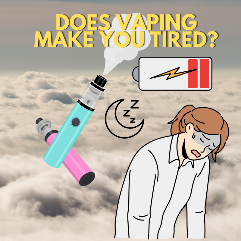 Does vaping make you tired Eliquidstop