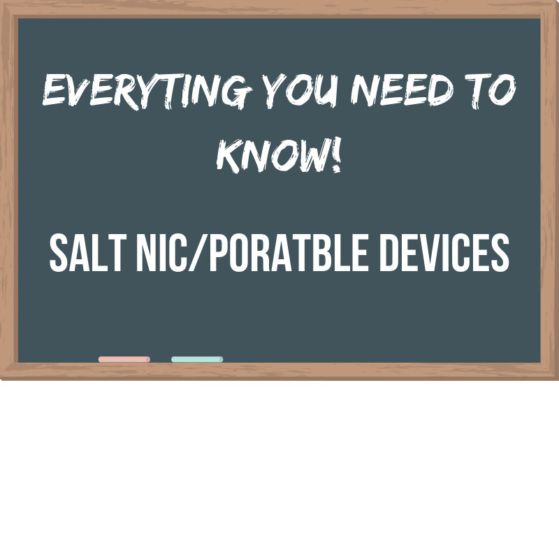 What are Portable Devices & Salt Nicotines? - Eliquidstop