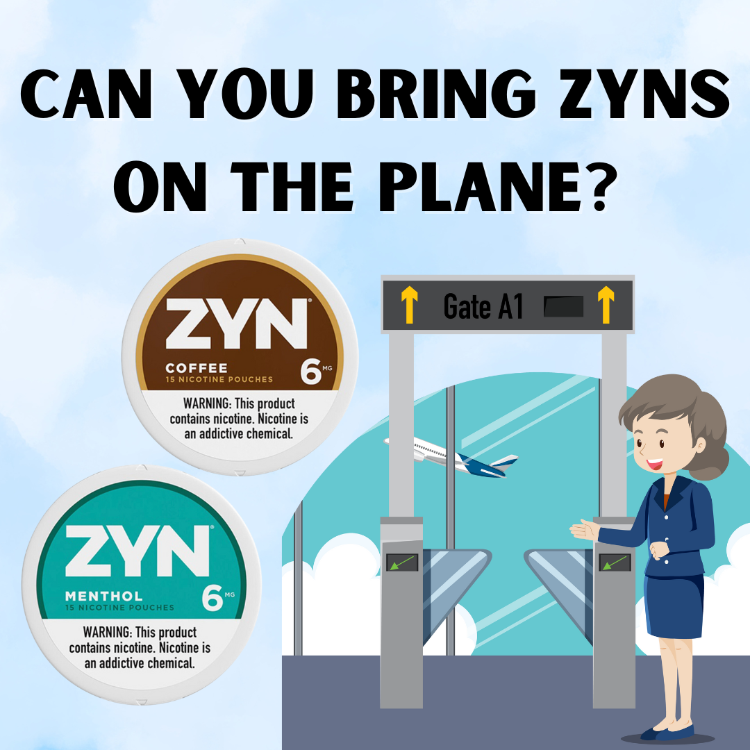 Can you bring zyn on a plane? Nicotine Pouches allowed on the plane?