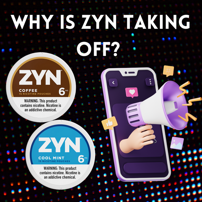 Why is Zyn taking off? Zynfluencers for Zyn Nicotine Pouches
